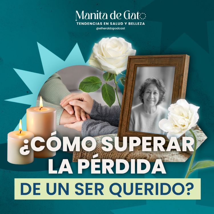 cover art for Cómo salir adelante después de perder a alguien