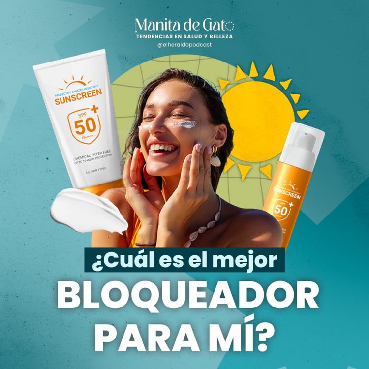 cover art for ¿Estás cuidando bien tu piel? Esto es lo que debes saber