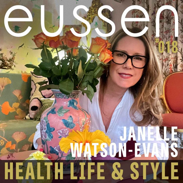 cover art for #018 Layers of Design Influence - Janelle Watson-Evans | eussen - Health Life & Style