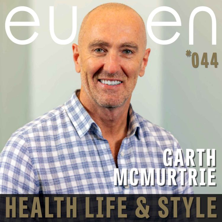 cover art for #044 How to Stand Out in a Sea of Job Applications - Garth McMurtrie | eussen - Health Life & Style Proudly sponsored by Unifi Capital, The Rivkin Private Wealth Group.