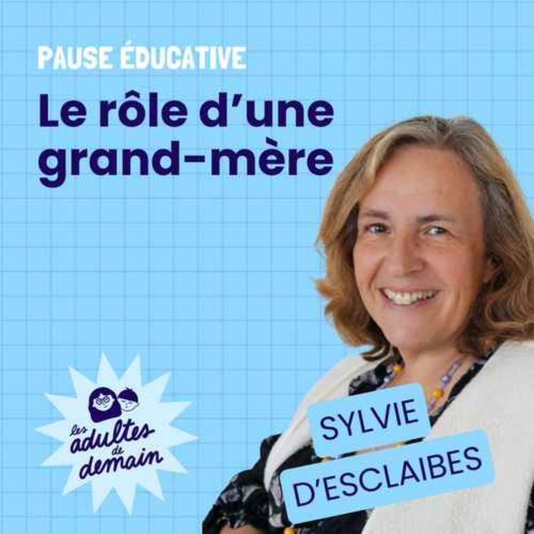cover art for BEST-OF / Le rôle d'une grand-mère - Pause éducative