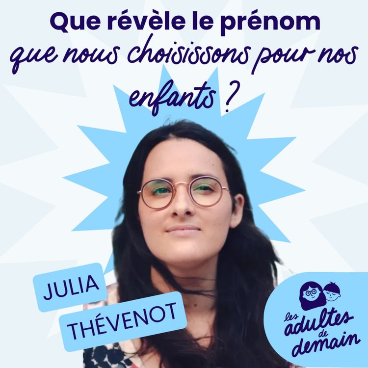 cover art for [MOMENT-CLÉ] Comment trouver le prénom idéal pour son enfant ? Julia Thévenot