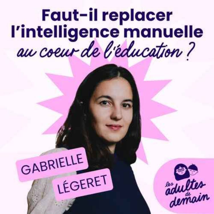 cover art for L'intelligence manuelle : une clé oubliée de l'éducation ? - Gabrielle Légeret - REDIFF