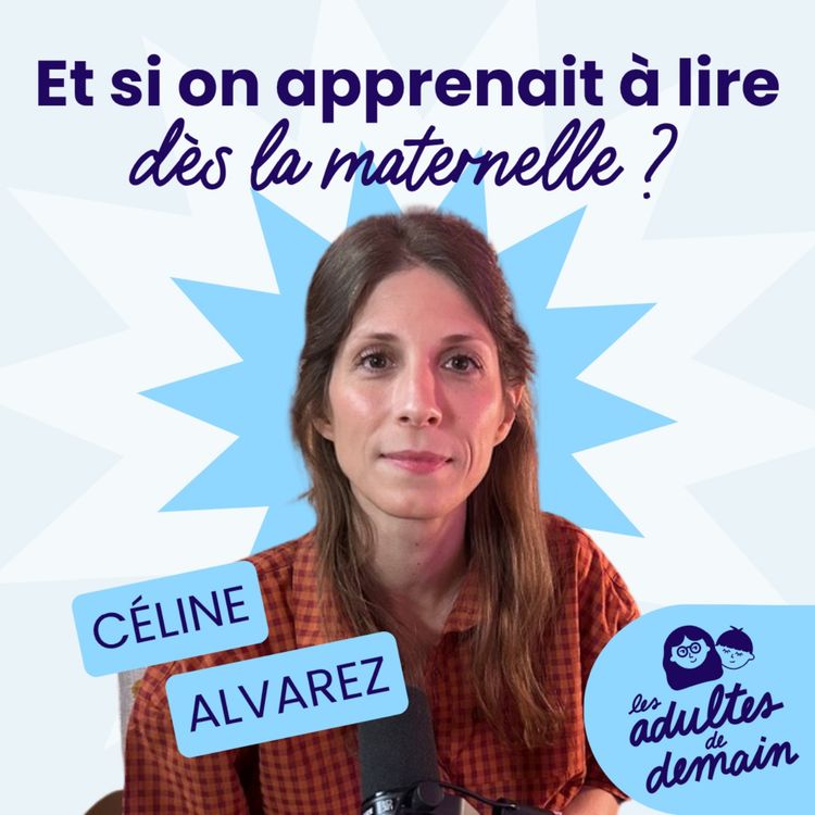 cover art for Pourquoi est-il si difficile d'apprendre à lire en français ? - Céline Alvarez [MOMENT-CLÉ]