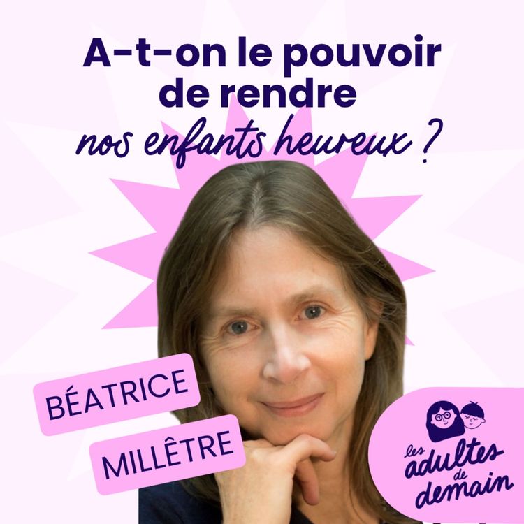 cover art for Comment renforcer la sécurité intérieure des enfants ? - Béatrice Millêtre [MOMENT-CLÉ]