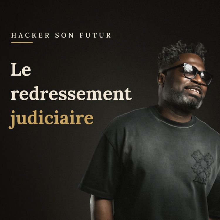 cover art for Le Redressement Judiciaire : Le Bouclier pour Sauver sa Boîte