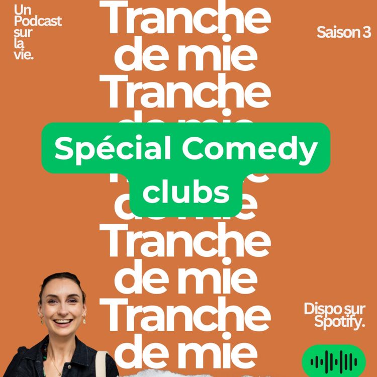 cover art for épisode 7 : Tranche de comedy clubs