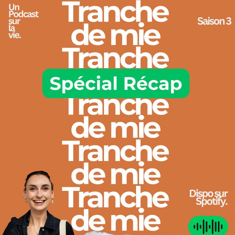 cover art for épisode 9 : Tranche de récap