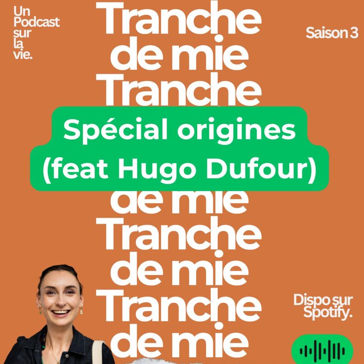 cover art for épisode 12 : Tranche d'origines (feat Hugo Dufour)
