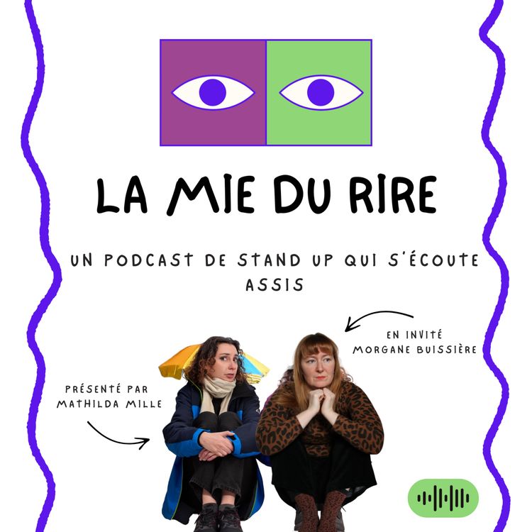 cover art for épisode 1 : l'enfant qui est en toi (feat Morgane Buissière)