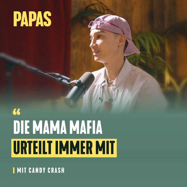 cover art for Mama-Mafia: Warum andere Eltern am härtesten urteilen? - Mit Candy Crash