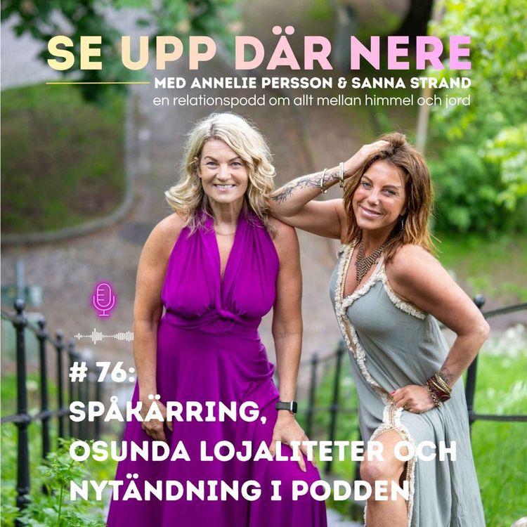 cover art for 76. Spåkärring, osunda lojaliteter och nytändning i podden