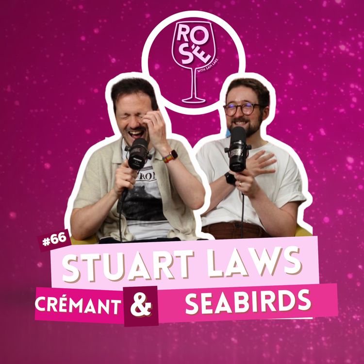 cover art for #66 - Crémant & Seabirds with Stuart Laws