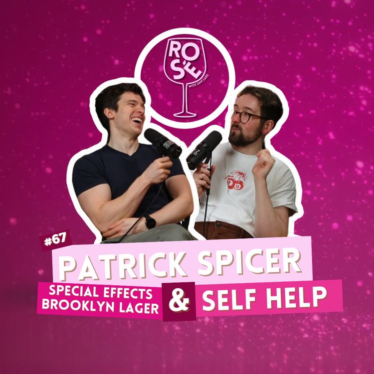 cover art for #67 - Special Effects Brooklyn Lager & Self Help with Patrick Spicer