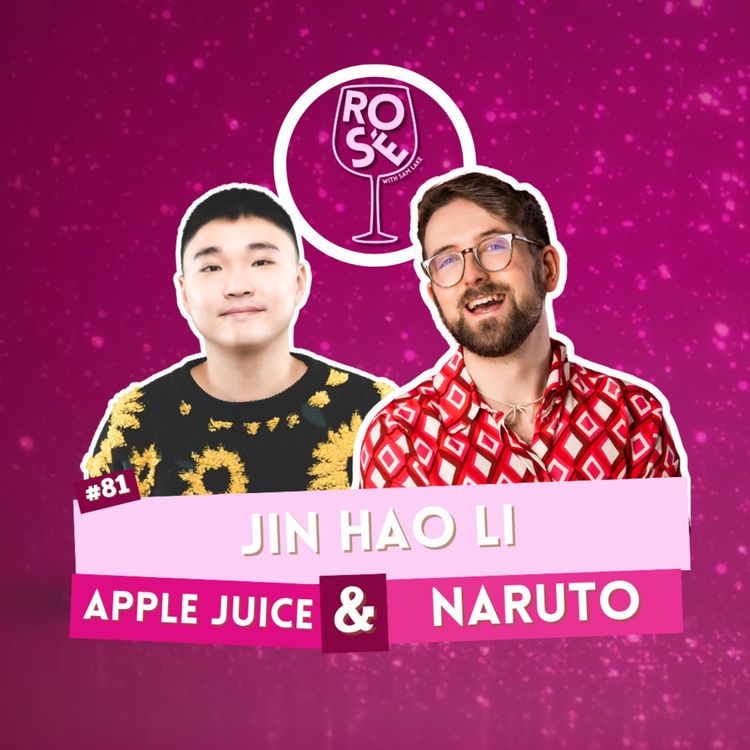 cover art for #81 - Jin Hao Li - Apple Juice & Naruto