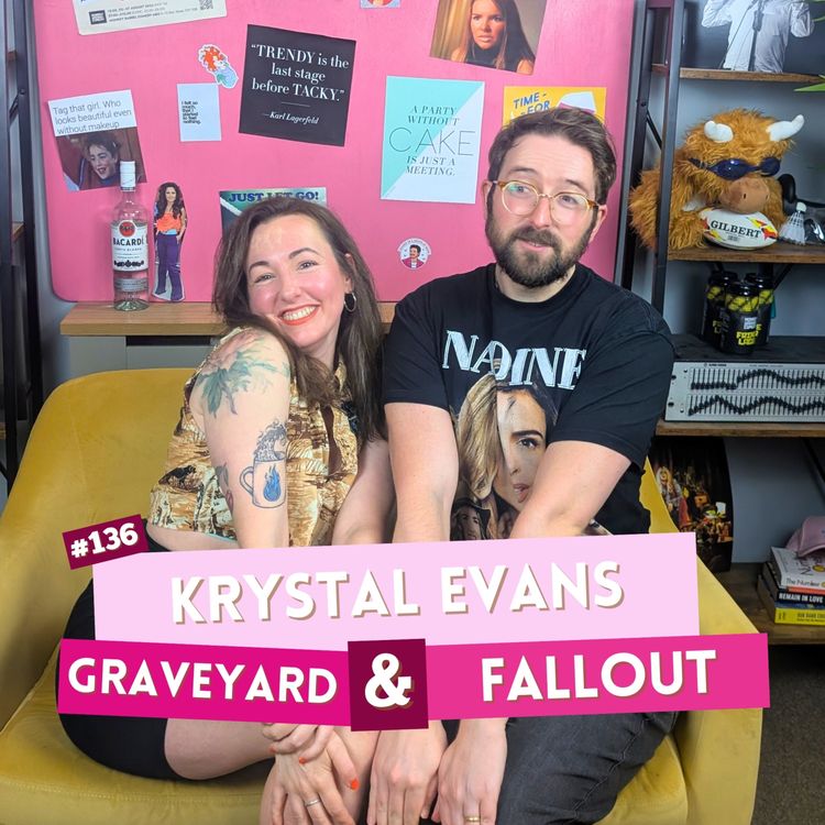cover art for #136 - Krystal Evans - Graveyard & Fallout | I've Had A Rosé, Let's Talk About Feelings with Sam Lake