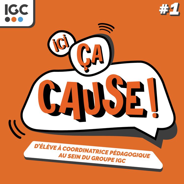cover art for Lucie : d'élève à coordinatrice pédagogique au sein du groupe IGC