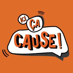 cover art for Ici ça cause
