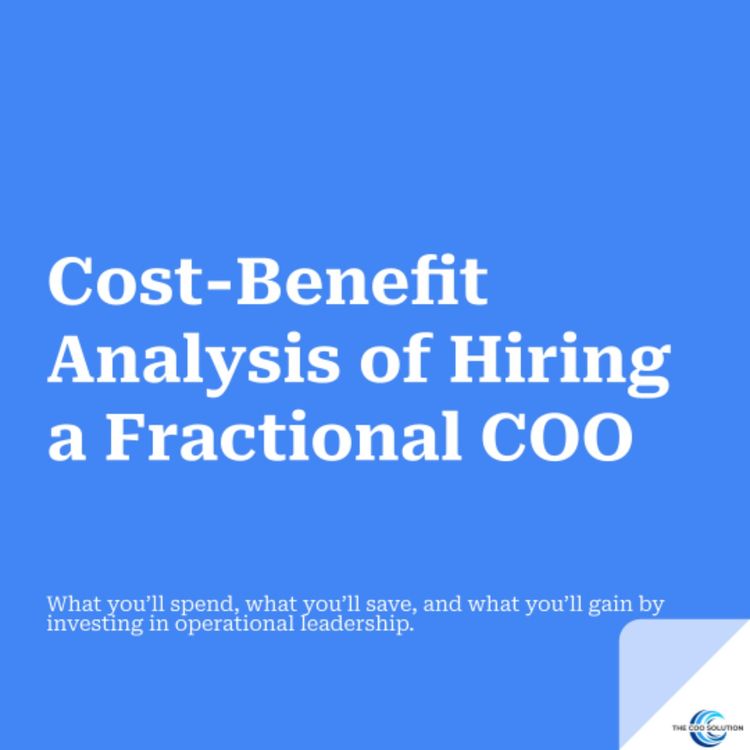 cover art for Cost-Benefit Analysis of Hiring a Fractional COO
