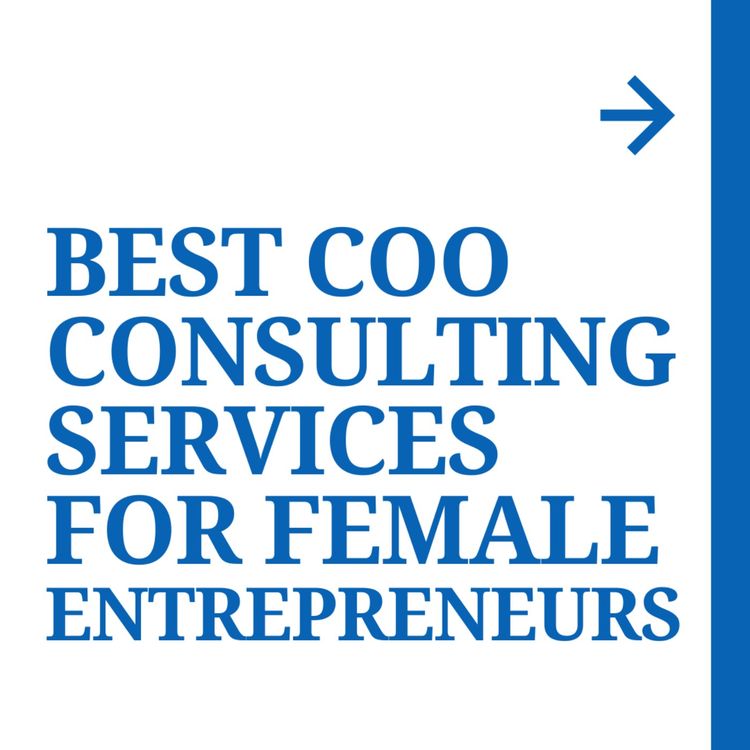 cover art for Best COO Consulting Services for Female Entrepreneurs