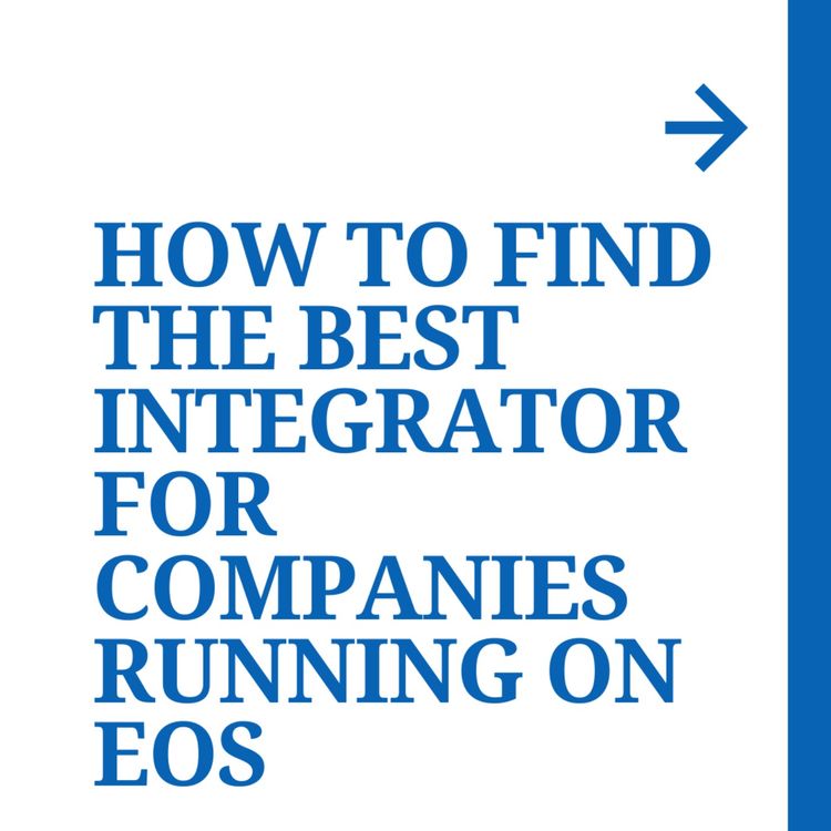 cover art for How to Find the Best Integrator for Companies Running on EOS