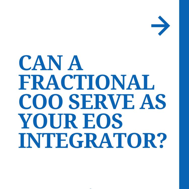 cover art for Can a Fractional COO Serve as Your EOS Integrator?