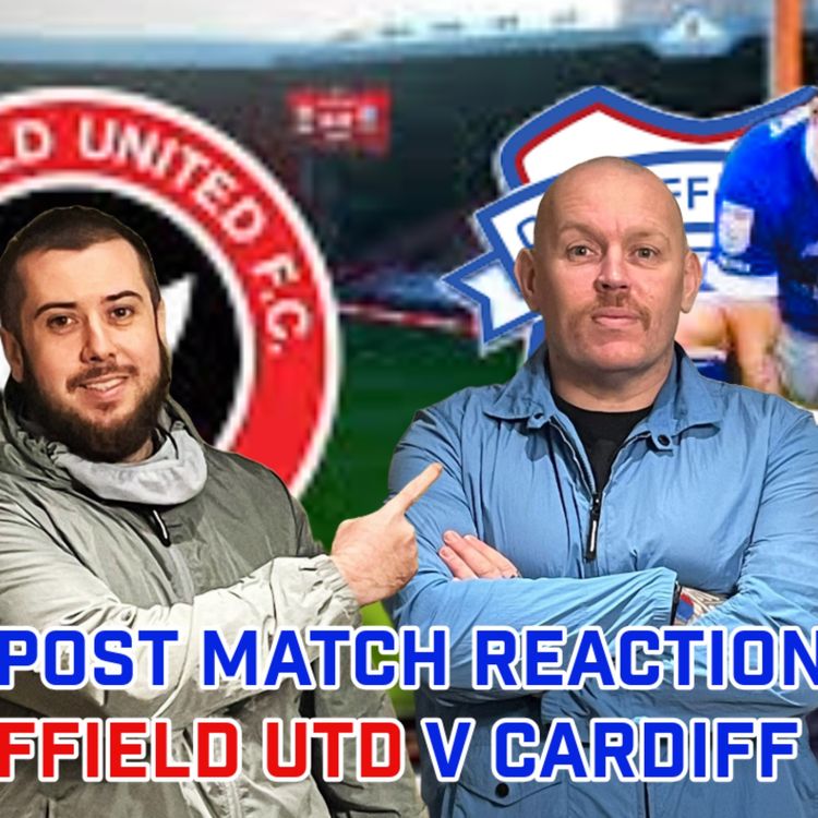 cover art for Post Match Reaction | Sheffield Utd v Cardiff City | The 1927 Podcast