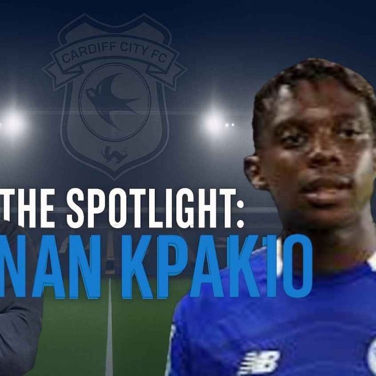 cover art for Is he Cardiff & Wales future right back? | The Spotlight: Ronan Kpakio