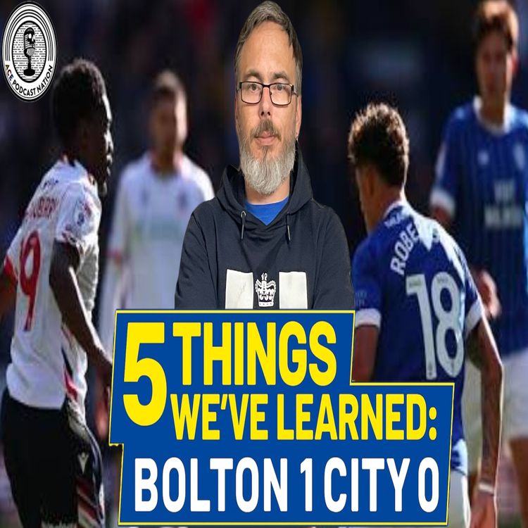 cover art for 5 things from Bolton 1 City 0