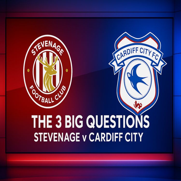 cover art for MATCHDAY City must be Clinical & NOT switch off | 3 Questions Cardiff must answer to win v Stevenage