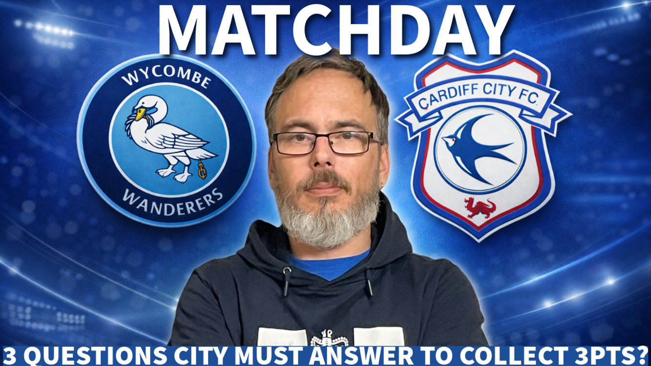 cover art for MATCHDAY | 3 Questions Bluebirds must answer to collect 3 pts v Wycombe Wanderers