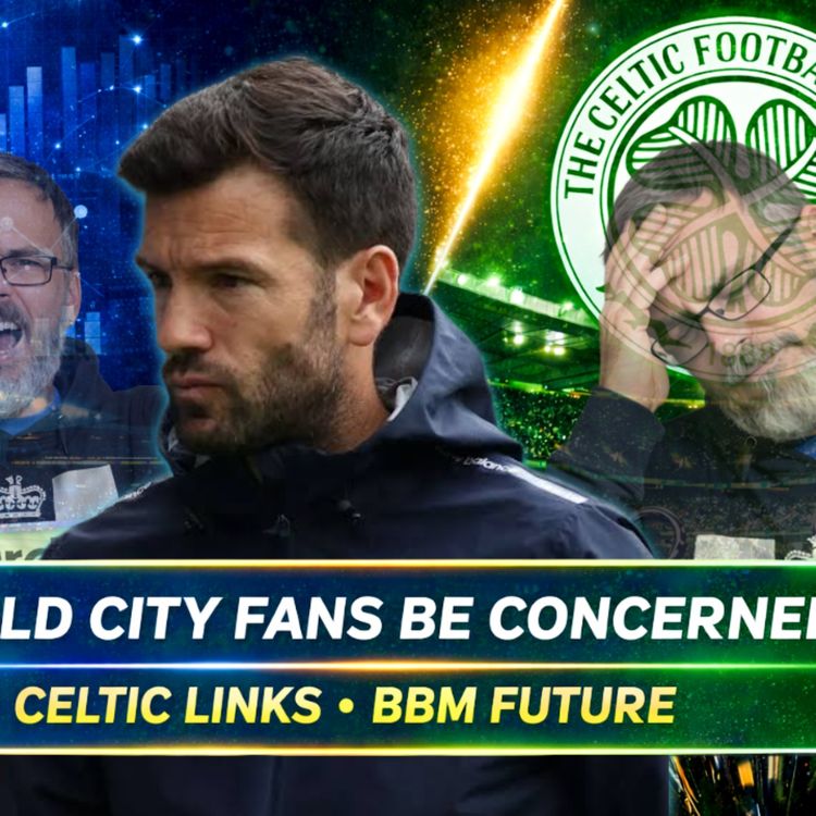 cover art for Should City fans be concerned by BBM & Celtic? | The Spotlight