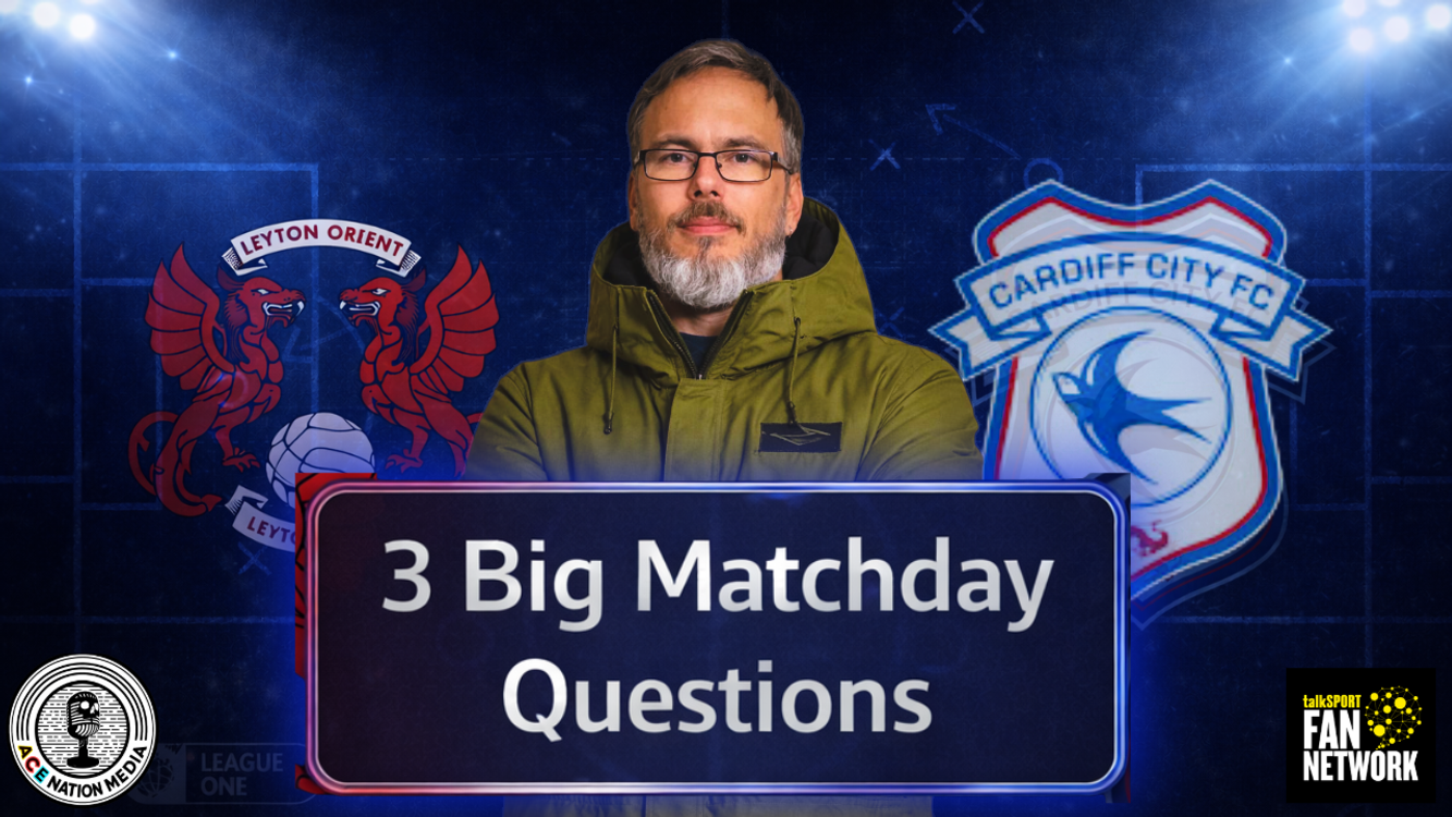 cover art for MATCHDAY | 3 Big Questions City must answer to beat Leyton Orient & open a lead at top of League One