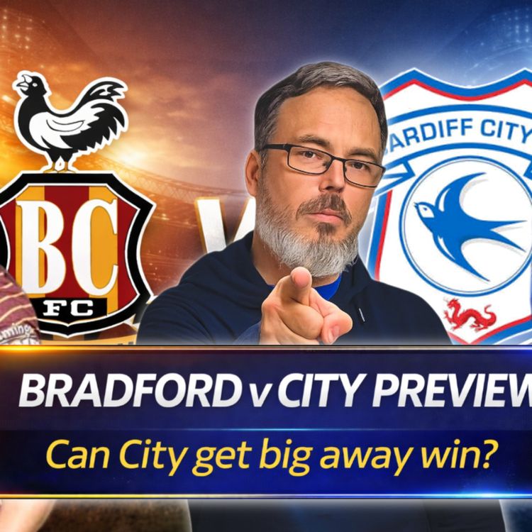 cover art for Can City get big away win? | Bradgord v Cardiff City Preview 