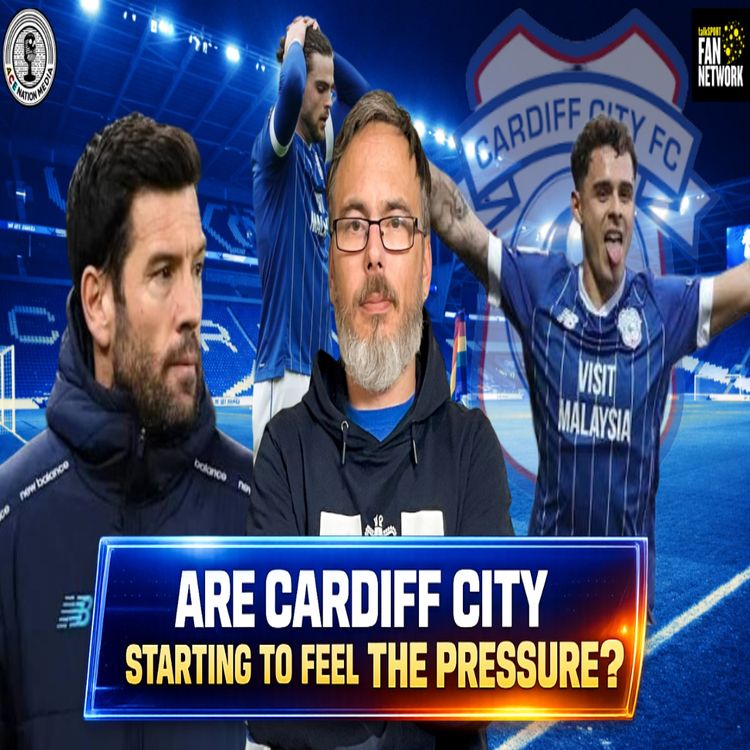 cover art for Are Cardiff starting to feel the pressure? | The Spotlight ft @Si1927