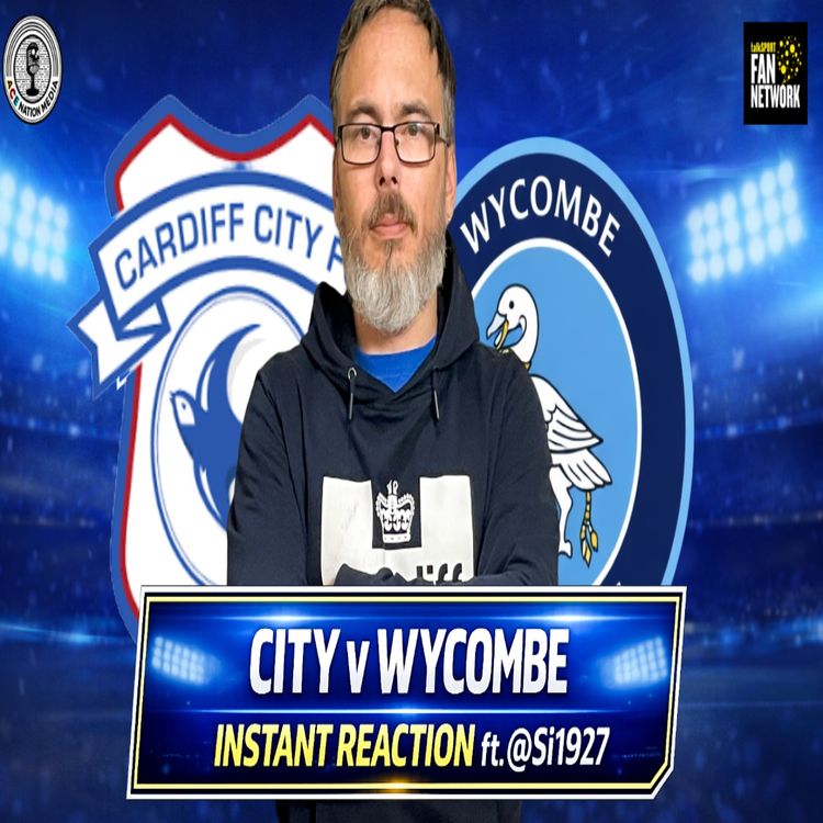 cover art for City v Wycombe Instant Reaction