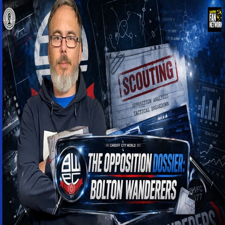 cover art for Scouting the Opposition: Bolton Wanderers