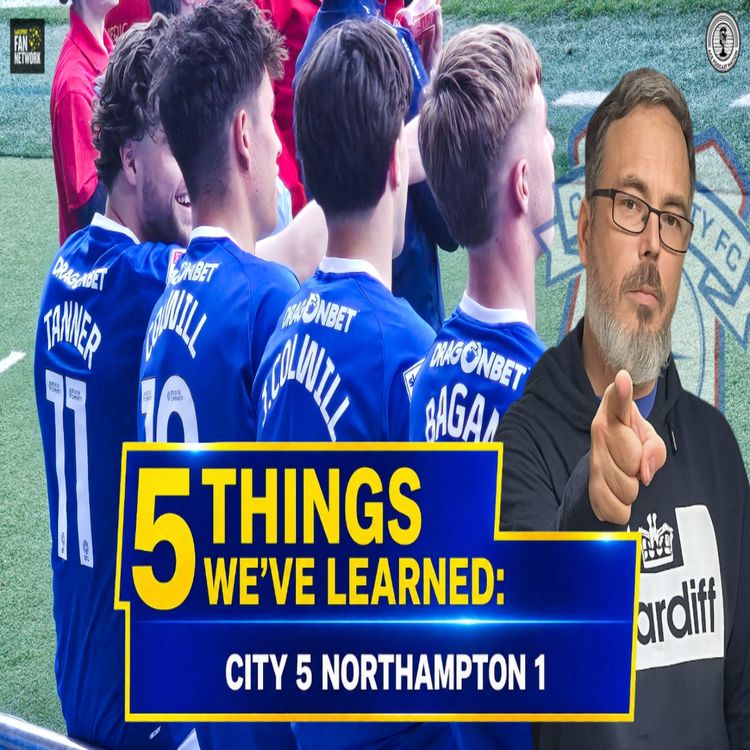 cover art for Bluebirds run RIOT | 5 Thungs from City 5 Northampton 1 