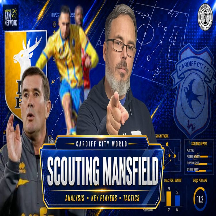 cover art for Mansfield away | How they could trouble City? | Scouting the Opposition