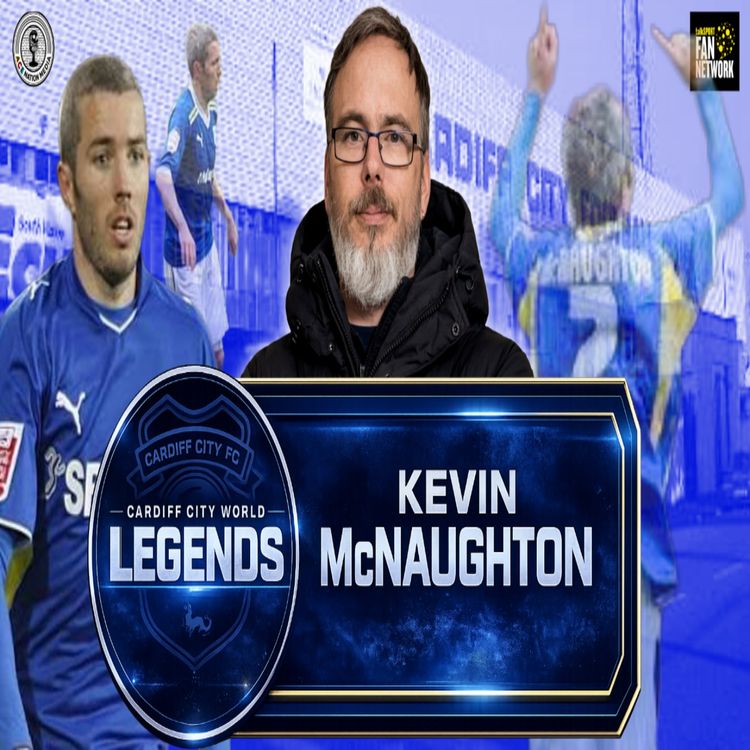 cover art for Exclusive CCFC Legends ft Kevin McNaughton