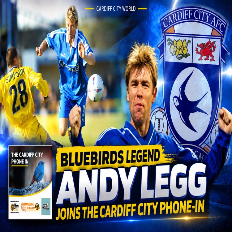 cover art for Andy Legg joins Cardiff City Phone-In