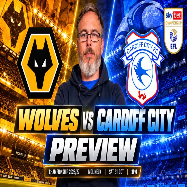 cover art for Another big test for Bluebirds | Wolves v City Preview 