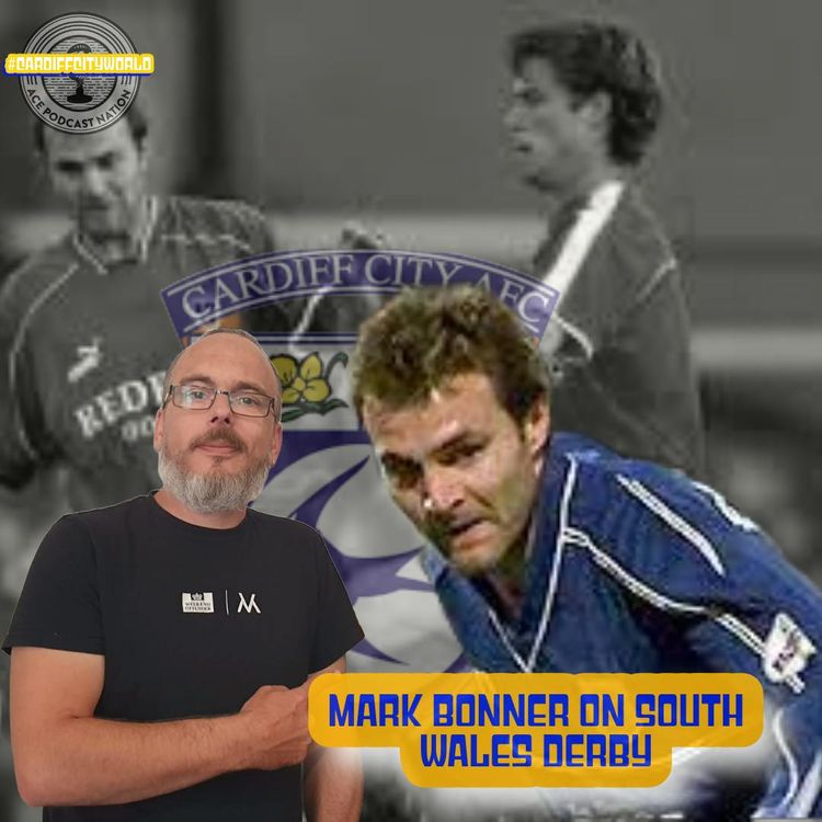 cover art for Mark Bonner | Ex City midfielder  on Big game atmospheres |South Wales Derby Build up