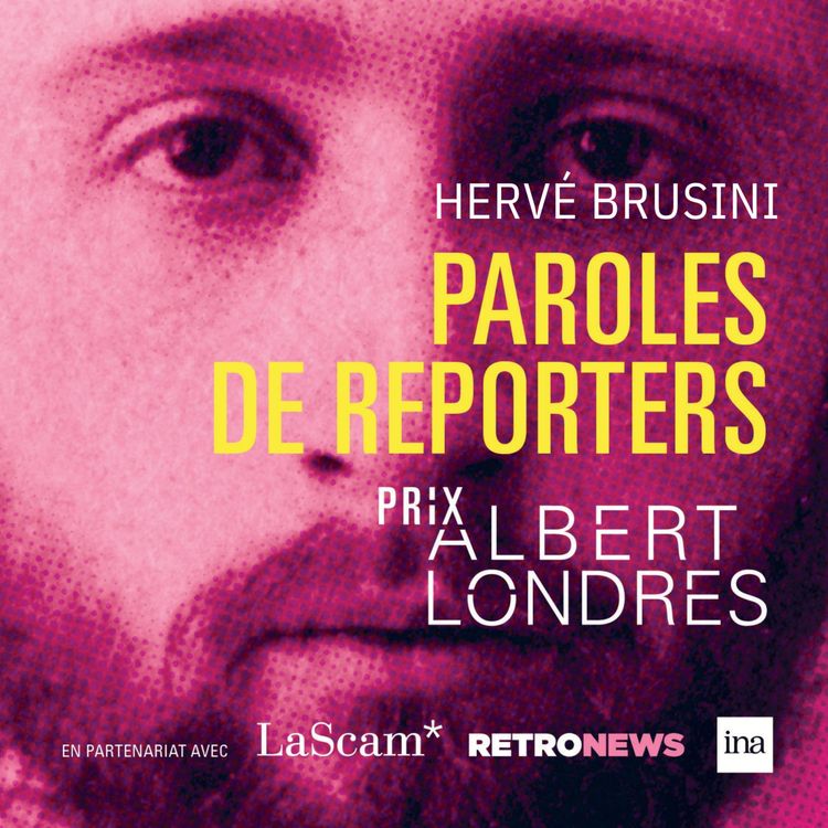 cover art for “On a ce sentiment incroyable d’être des journalistes qui apprennent aux services de renseignement ce qui se passe” Hervé Brusini