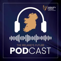 cover art for The Ireland's Future Podcast