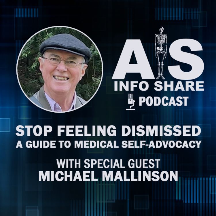 cover art for Stop Feeling Dismissed: How to Advocate for Your AS / AxSpA Care