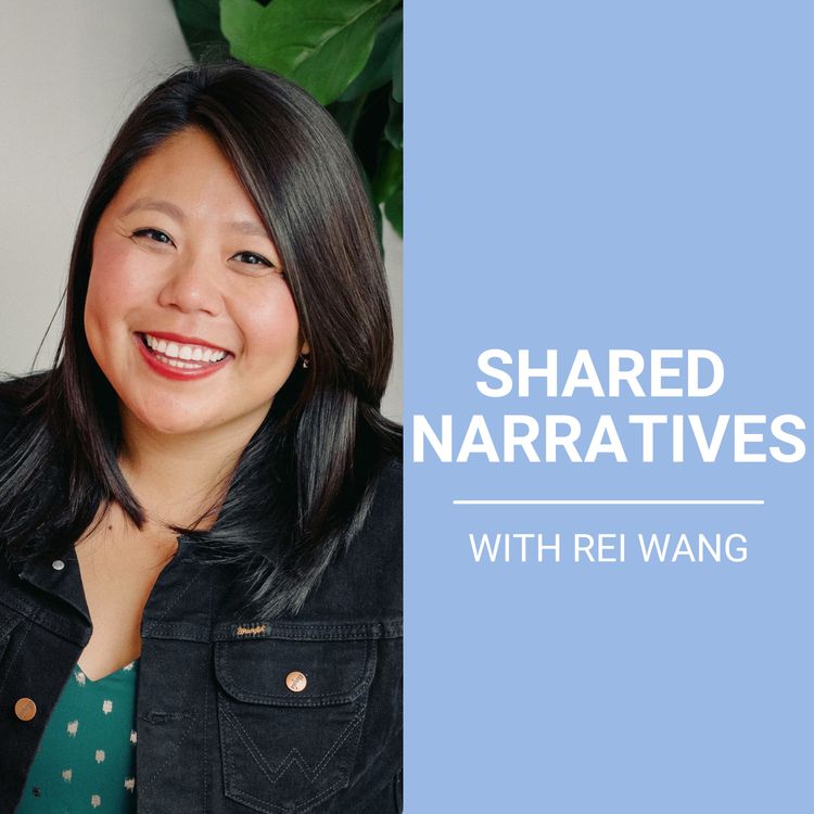 cover art for Shared Narratives with Rei Wang, Co-founder and CPO of The Grand