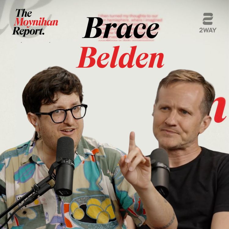 cover art for TrueAnon's Brace Belden on ICE protests, NY mayoral race, Marxism, and more! | The Moynihan Report