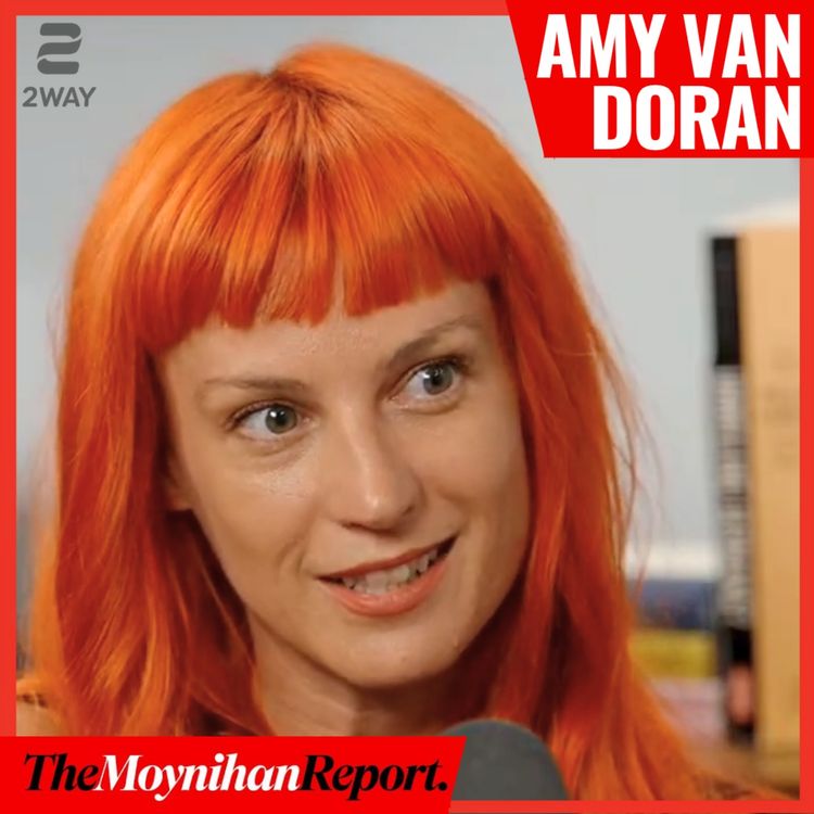 cover art for Loneliness & love in the 21st century with matchmaker Amy Van Doran | The Moynihan Report
