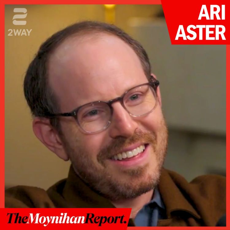 cover art for EDDINGTON director Ari Aster on political polarization & dark comedy | The Moynihan Report